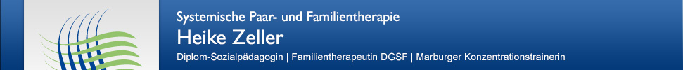 Familientherapeutische Praxis Heike Zeller - Familientherapeutin (DGSF), Diplom Sozialpädagogin